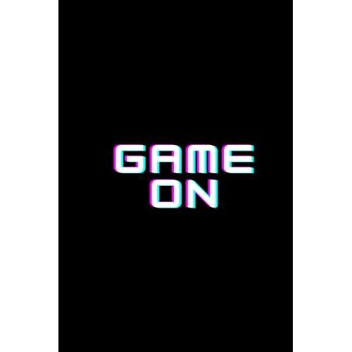 Game On: Lined Notebook / Journal | 120 Pages | 6 X 9 Inches | Soft Cover | Matte Cover