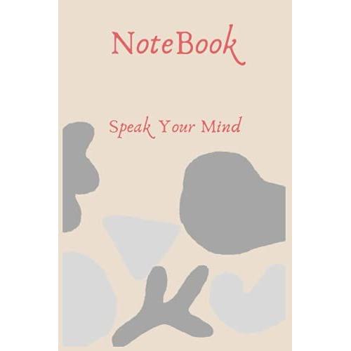 Notebook: Speak Your Mind Notebook