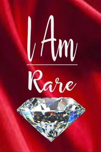 I Am Rare: Inspirational And Motivational Journal - Notebook To Write In For Girls, Boys, Teens, Women And Men Of All Ages - Put Your Ideas, Visions, ... Diamond And Red Design Glossy Journal