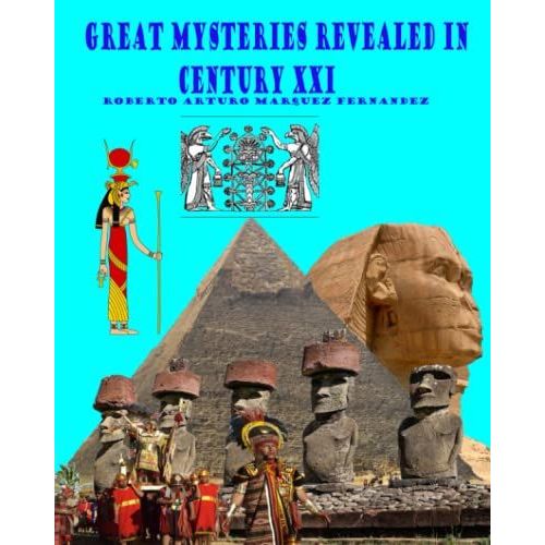 Great Mysteries Revealed In Century Xxi