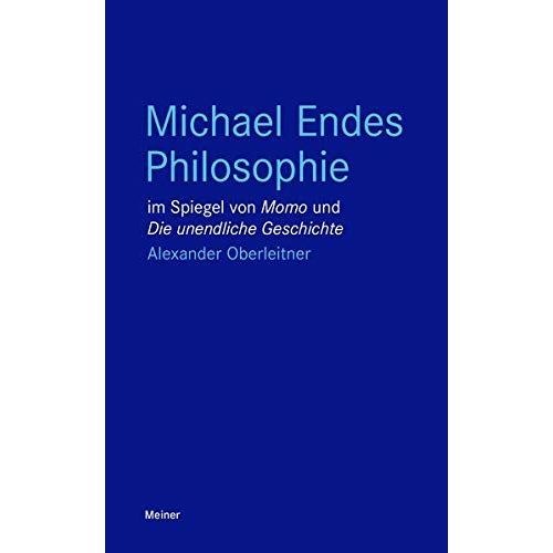 Michael Endes Philosophie Im Spiegel Von "Momo" Und "Die Unendliche Geschichte