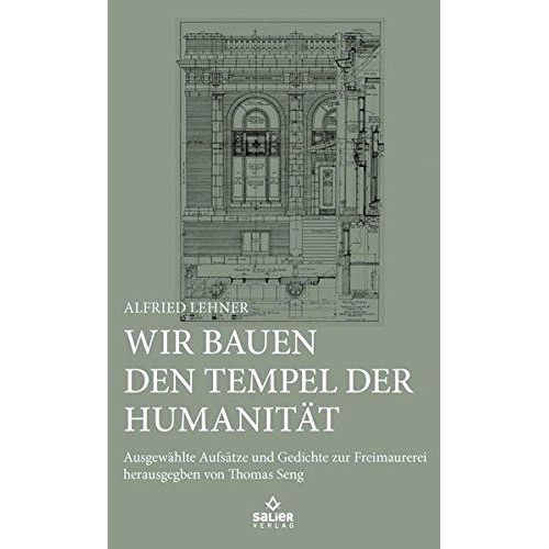 Wir Bauen Den Tempel Der Humanität