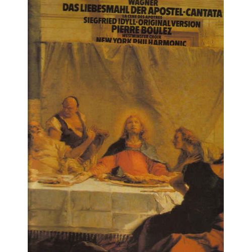 Das Liebesmahl Der Apostel - Siegfried Idyll