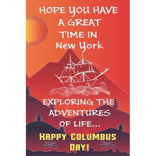 Hope You Have A Great Time In New York: Lined Notebook / Journal Gift, 120 Pages, 6x9, Soft Cover, Matte Finish/Gifts For Mom/Dad/Son/Sister/Brother/Daughter