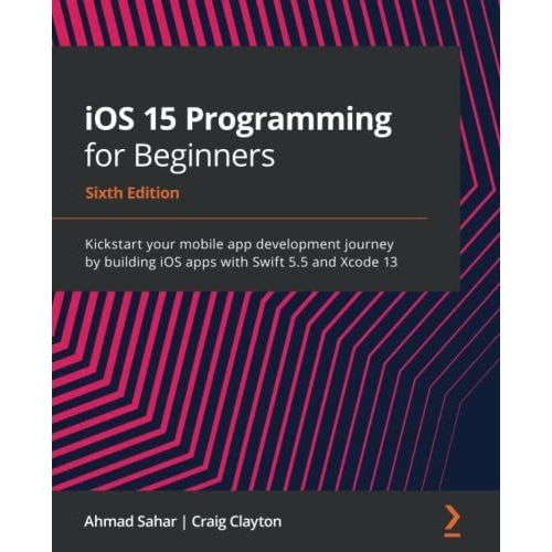 Ios 15 Programming For Beginners - Sixth Edition