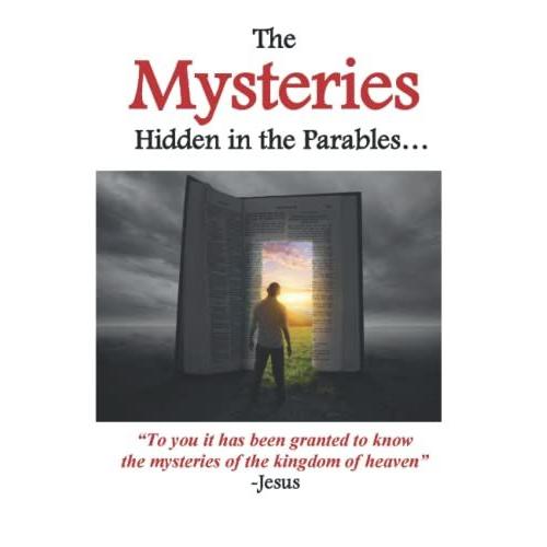 The Mysteries Hidden In The Parables: Red Letter Edition