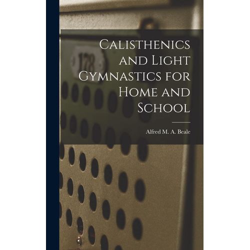 Calisthenics And Light Gymnastics For Home And School