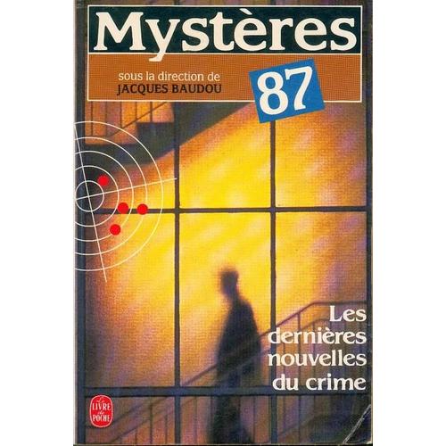 Mystères - Tome 1987 - Mystères, Les Dernières Nouvelles Du Crime
