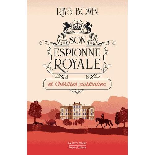 Son Espionne Royale Tome 7 - Son Espionne Royale Et L'héritier Australien