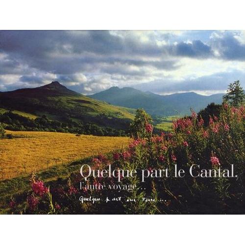 Quelque Part Le Cantal, L'autre Voyage