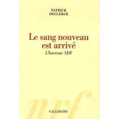 Le Sang Nouveau Est Arrivé - L'horreur Sdf