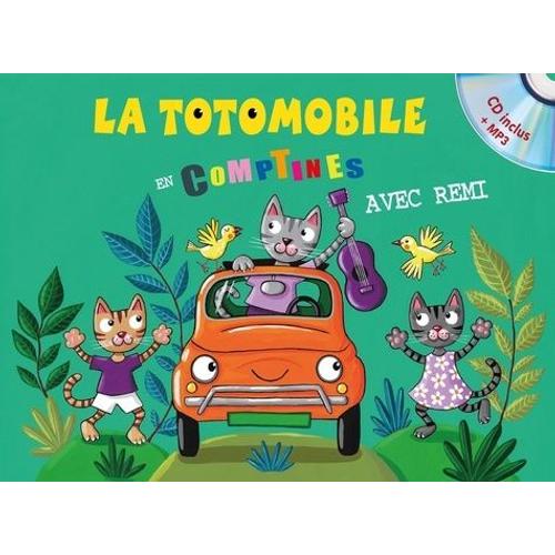 La Totomobile En Comptines - Avec Rémi (1 Cd Audio)