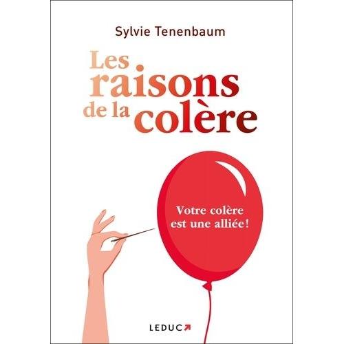 Les Raisons De La Colère - Votre Colère Est Une Alliée