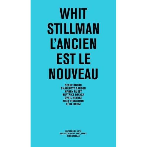 Whit Stillman - L'ancien Est Le Nouveau