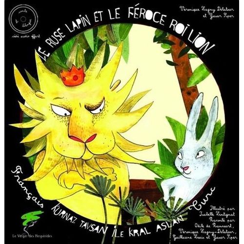 Le Rusé Lapin Et Le Féroce Roi Lion - (1 Cd Audio)