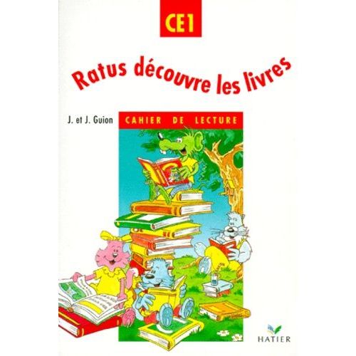 Ratus Decouvre Les Livres Ce1 - Cahier De Lecture