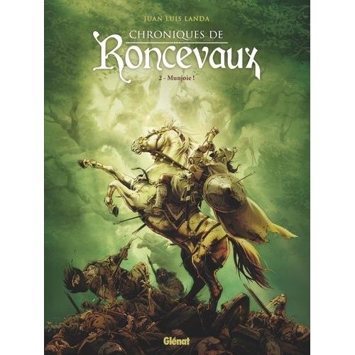 Chroniques De Roncevaux Tome 2 - Munjoie !