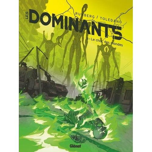 Les Dominants Tome 3 - Le Choc Des Mondes