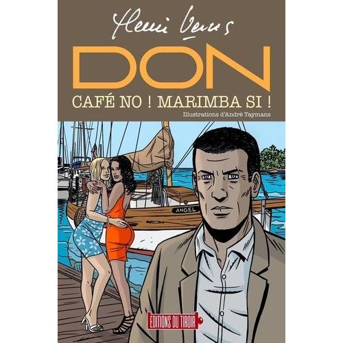 Don Tome 7 - Café No ! Marimba Si !