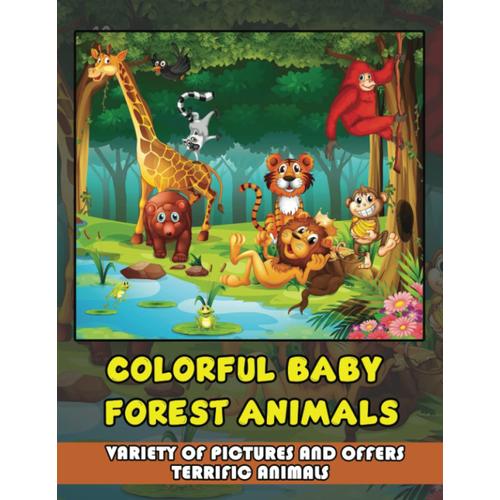 Colorful Baby Forest Animals: Variety Of Pictures And Offers Terrific Animals