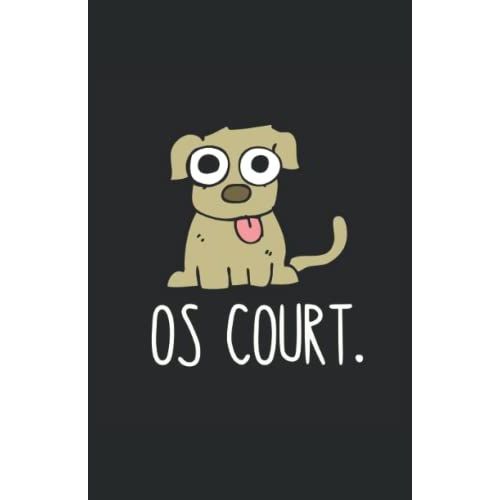 Os Court: Carnet De Notes Humoristique | Notebook À La Couverture Drôle | Cadeau Original Et Pratique
