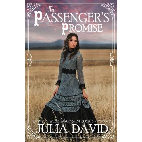 The Passenger's Promise: Wells Fargo West Book 3