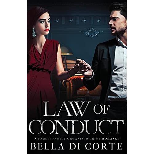 Law Of Conduct: A Royal Organized Crime Romance