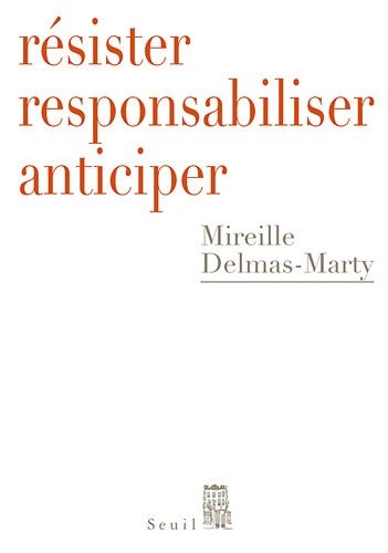 Résister, Responsabiliser, Anticiper - Ou Comment Humaniser La Mondialisation