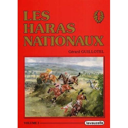 Les Haras Nationaux - Volume 3