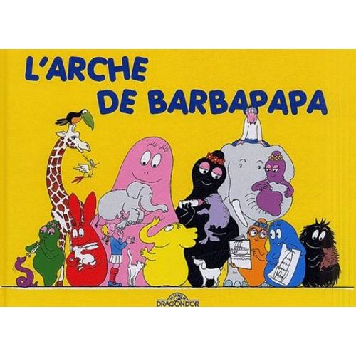 L'arche De Barbapapa