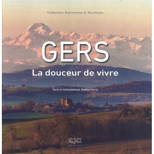 Gers - La Douceur De Vivre