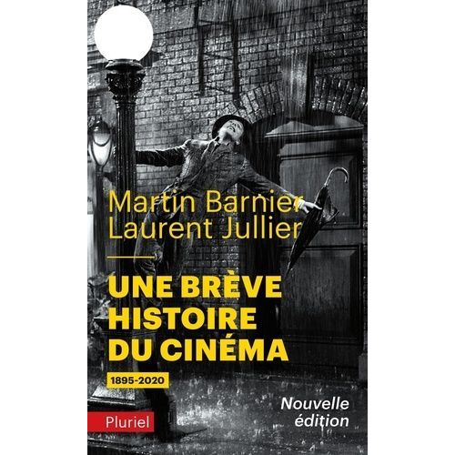 Une Brève Histoire Du Cinéma - 1895-2020