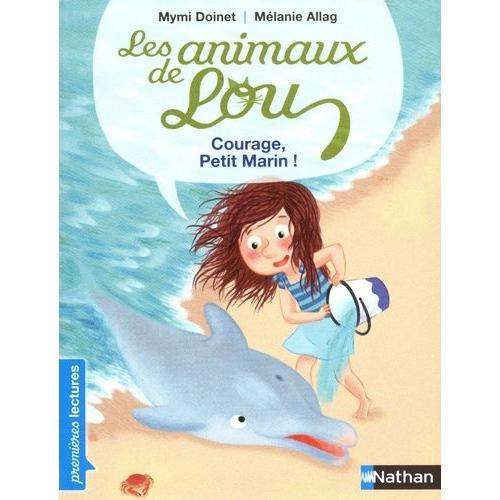 Les Animaux De Lou - Courage, Petit Marin !