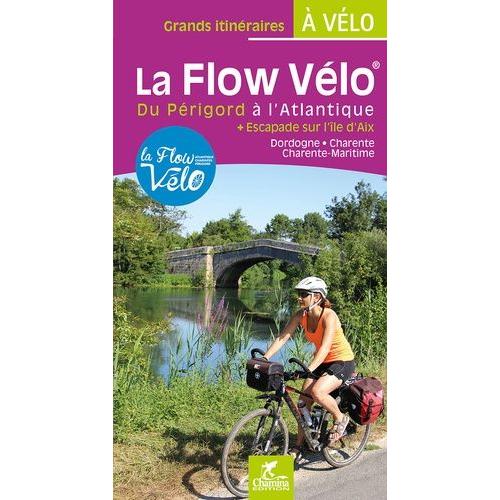 La Flow Vélo Du Périgord À L'atlantique