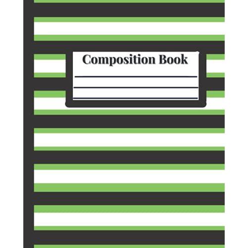Composition Book: Striped Green & Black Textbook, Wide Rule, Paperback, 7.25 X 9.25, Matte Finish.