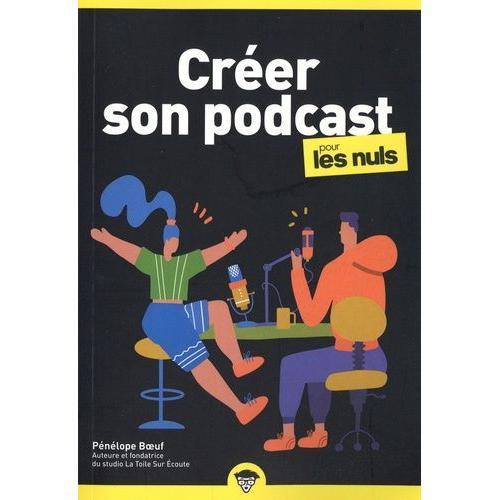 Créer Son Podcast Pour Les Nuls