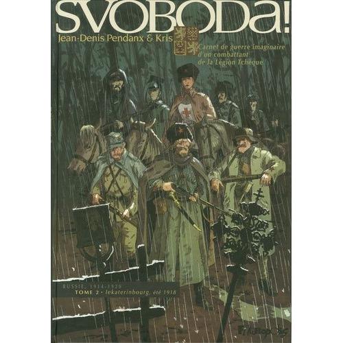 Svoboda ! Tome 2 - Lekaterinbourg, Été 1918