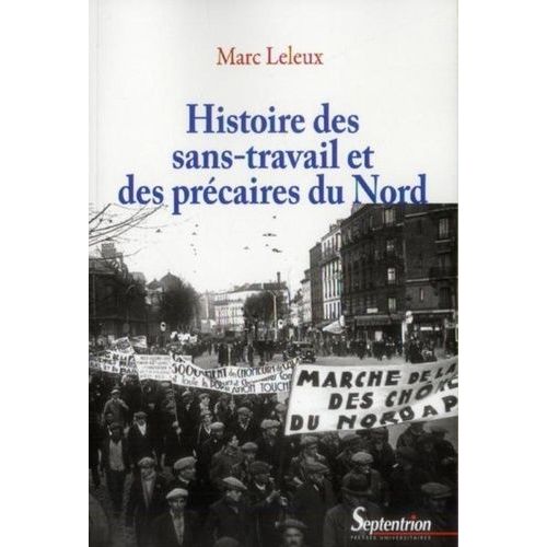 Histoire Des Sans-Travail Et Des Précaires Du Nord