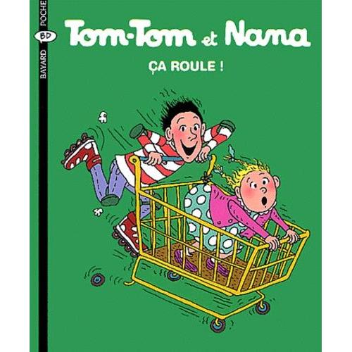 Tom-Tom Et Nana Tome 31 - Ca Roule !