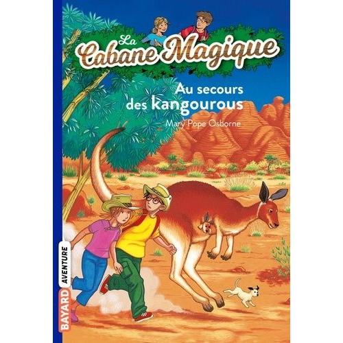 La Cabane Magique Tome 19 - Au Secours Des Kangourous