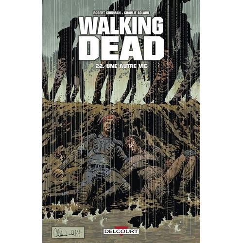 Walking Dead Tome 22 - Une Autre Vie