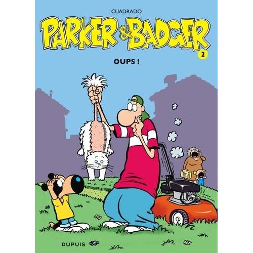 Parker Et Badger Tome 2 - Oups !