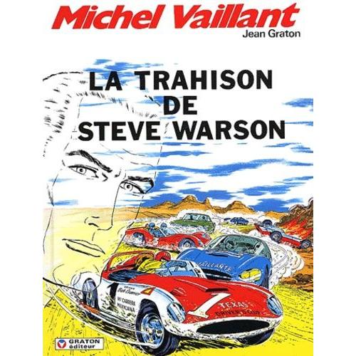 Michel Vaillant Tome 6 - La Trahison De Steve Warson