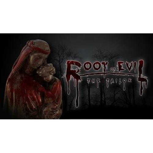 Root Of Evil The Tailor