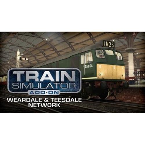 Train Simulator Weardale And Teesdale Network Route Addon