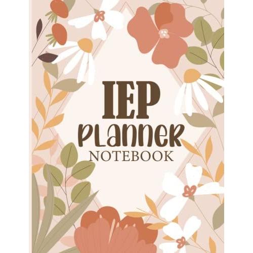 Iep Planner Notebook: Snapshot For Special Education, A Data Collection Book For Special Education Teachers, Gift For Teacher Iep Planner