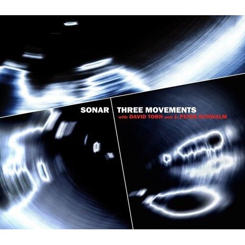 Sonar With David Torn - Three Movements [Compact Discs]