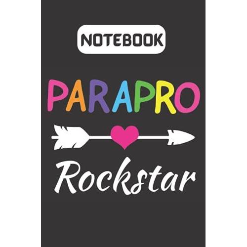 Parapro Rockstar Notebook Appreciation Gift: Paraprofessional Journal Present