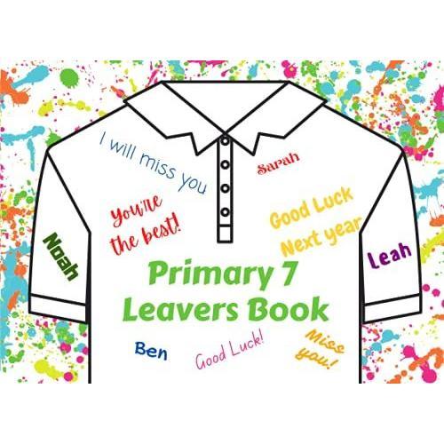 Primary 7 Leavers Book: Shirt Design Autograph Book To Remember Your School Years