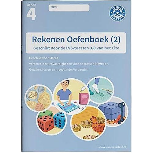 Rekenen Oefenboek Deel 2 Groep 4: Geschikt Voor De Lvs-Toetsen Van Het Cito 3.0 - M4/E4